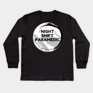 Night Shift Paramedic Kids Long Sleeve T-Shirt